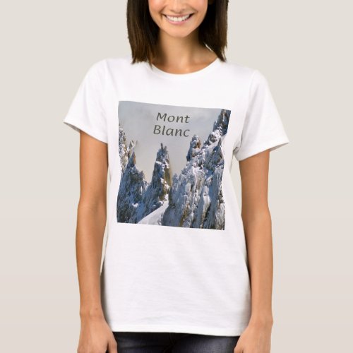 Mont Blanc Monte Bianco White Mountain Alps Europe T_Shirt