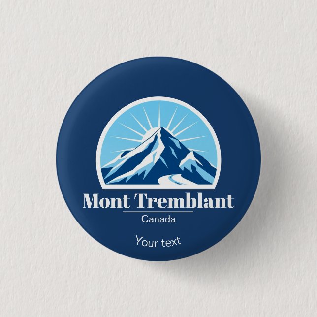 Mont Tremblant Canada gift souvenir accessory  Button (Front)