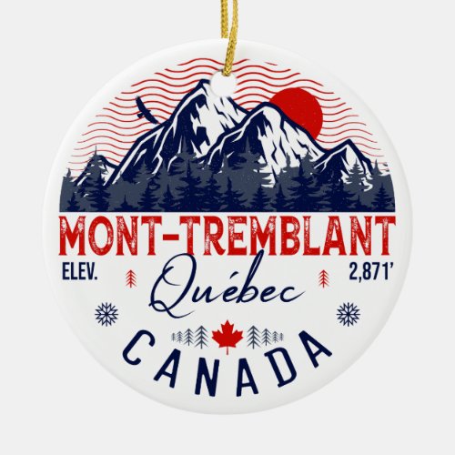 Mont_Tremblant Canada Qubec skiing Mountain  Ceramic Ornament