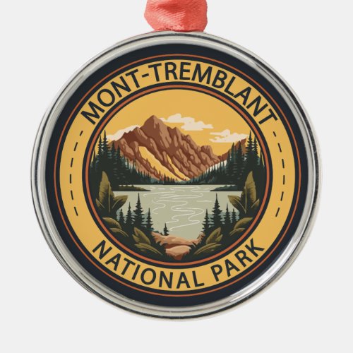 Mont_Tremblant National Park Canada Badge Metal Ornament