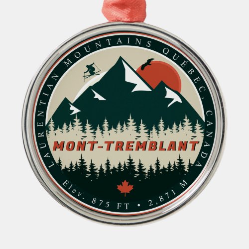Mont_Tremblant Quebec Laurentian Mountains Canada Metal Ornament