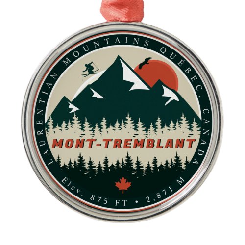 Mont-Tremblant Quebec Laurentian Mountains Canada Metal Ornament