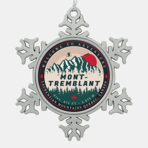 Mont_Tremblant Quebec Laurentian Mountains Canada Snowflake Pewter Christmas Ornament