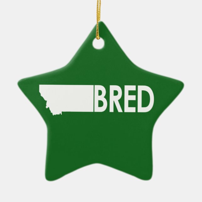 Montana Bred Ceramic Ornament (Front)