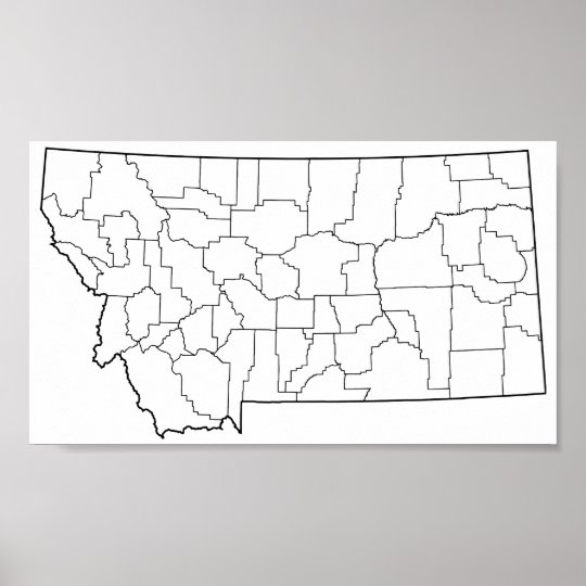 Montana Counties Blank Outline Map Poster | Zazzle