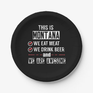Montana Eat Meat Drink Beer Awesome Paper Plates