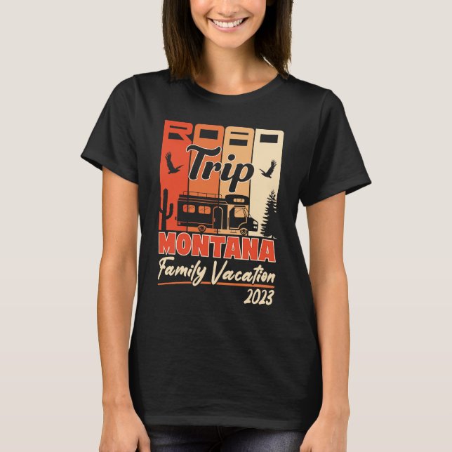 Montana Family Vacation 2023 RV Road Trip Mountain T-Shirt (Front)