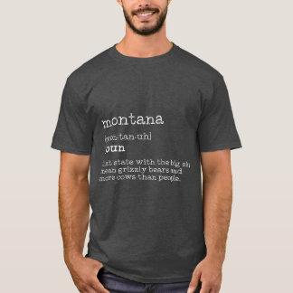 Montana Funny Montana Definition Gift Men T-Shirt