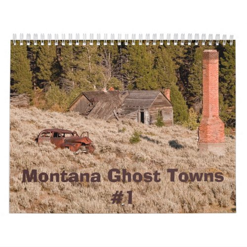 Montana Ghost Towns Calendar 1