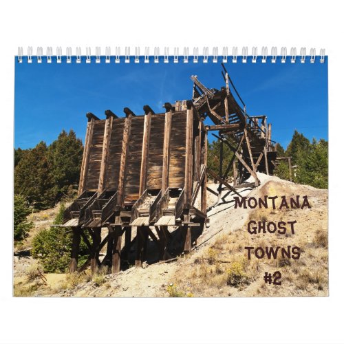 Montana Ghost Towns Calendar 2