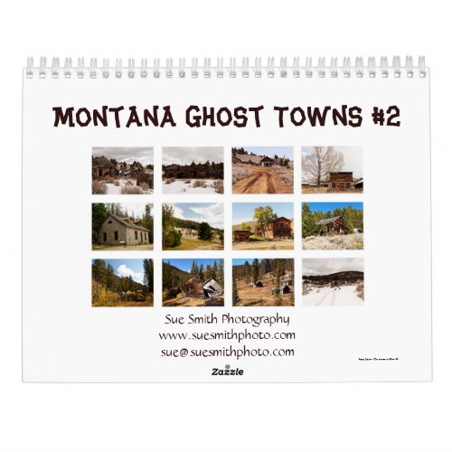 Montana Ghost Towns Calendar 2