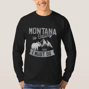 Montana Is Calling & I Must Go Bear Mountains Vint T-Shirt