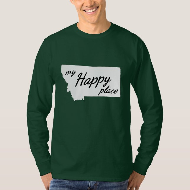 Montana is My Happy Place White & Black T-Shirt (Front)