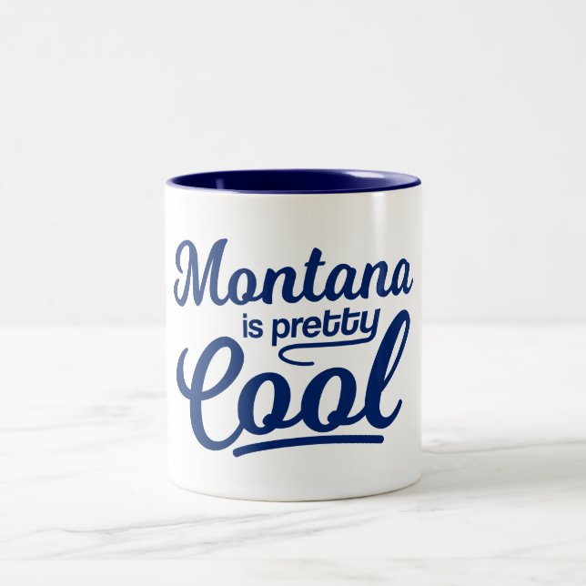 Montana Is Pretty Cool Two-Tone Coffee Mug (Center)