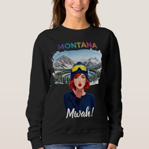 Montana Kiss Sweatshirt