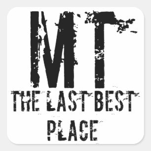 Montana Last Best Place Sticker