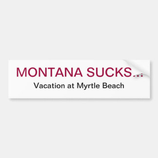 Montana Sucks Bumper Sticker