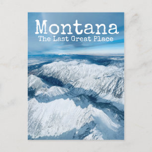 Montana The Last Great Place Winter Snow Mountains Postcard