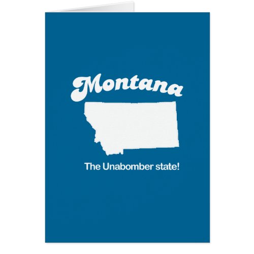Montana _ The unabomber state T_shirt