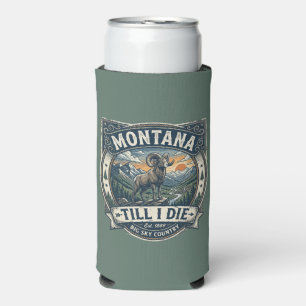“Montana Till I Die” Seltzer Can Cooler