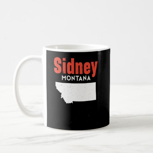 Montana Usa State America Travel Montanan Sidney  Coffee Mug