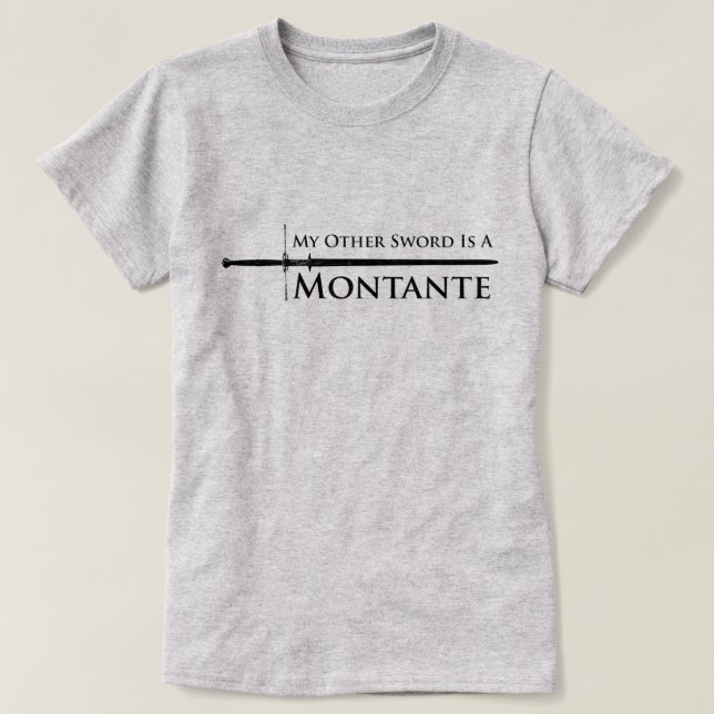 Montante: The other sword T-Shirt (Design Front)