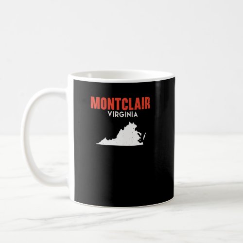 Montclair Virginia USA State America Travel Virgin Coffee Mug