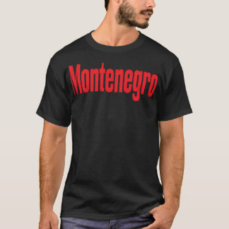 Montenegro Montenegrin Montenegro Raised Me T-Shirt