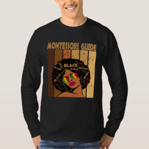 Montessori Guide Afro African American Black Histo T-Shirt