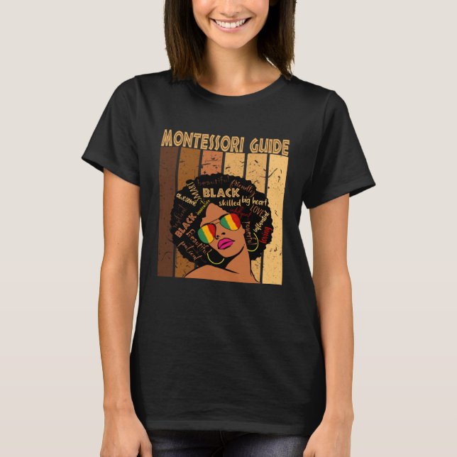 Montessori Guide Afro African American Black Histo T-Shirt (Front)