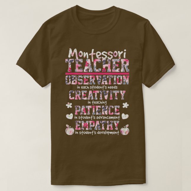 Montessori Teacher Observation Creativity Patience T-Shirt (Design Front)