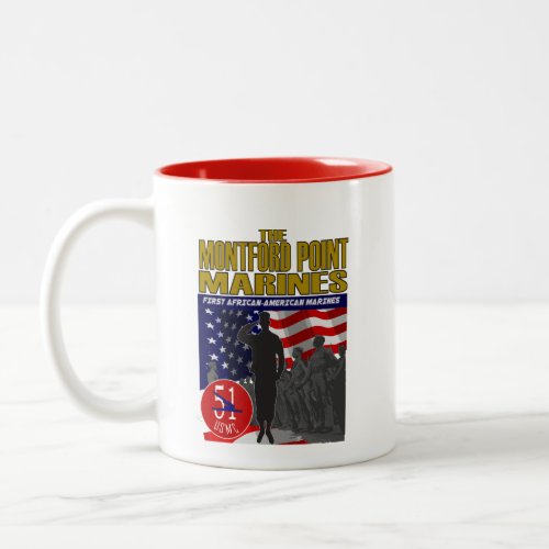 MONTFORD POINT MARINES First African_American Mar Two_Tone Coffee Mug