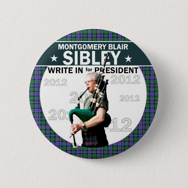Montgomery Blair Sibley for president 2012 Pinback Button (Front)