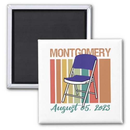 Montgomery Brawl Folding Chair August 5 2023 Magnet