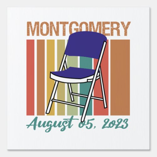 Montgomery Brawl Folding Chair August 5 2023 Sign