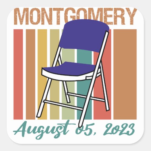 Montgomery Brawl Folding Chair August 5 2023 Square Sticker