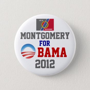 Montgomery For Obama Pinback Button by hueylong at Zazzle