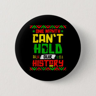 Month Can't Hold Our History African Black Junetee Button