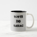 Month End Maniac - Mad Accountant Mug