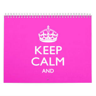 Monthly Personalized 2025 KEEP CALM AND Your Text Calendar