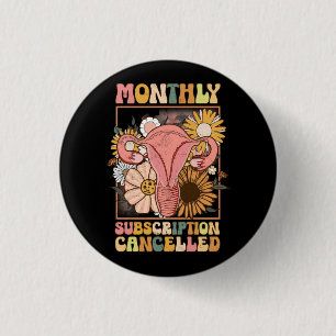 Monthly Subscription Cancelled Uterus Support Hyst Button