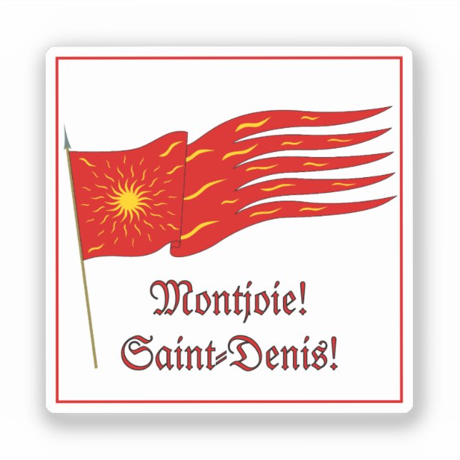 Montjoie! Saint-Denis! Red Oriflamme with Sun Sticker (Front)