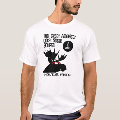 Montpelier VT Eclipse Moose T_Shirt