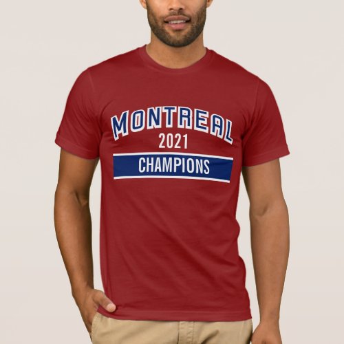 Montreal 2021 Champions T_shirt