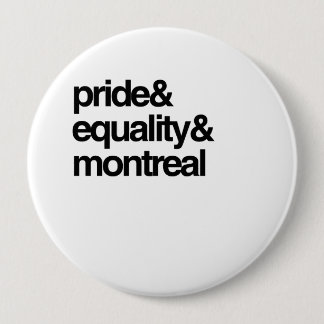 MONTREAL EQUALITY AND PRIDE -.png Pinback Button