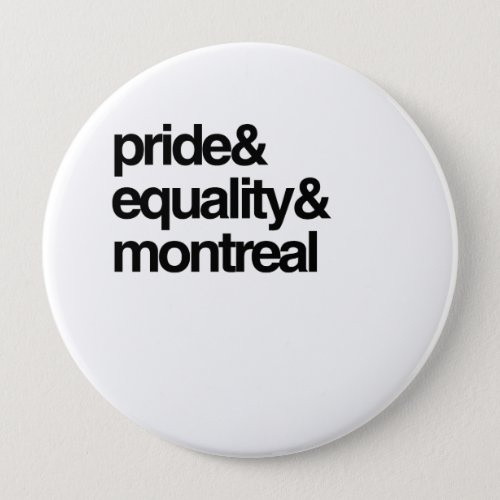 MONTREAL EQUALITY AND PRIDE _png Pinback Button