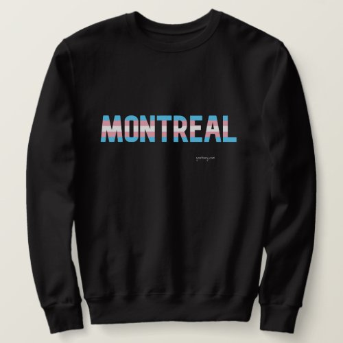 Montreal Pride Transgender Flag  Sweatshirt