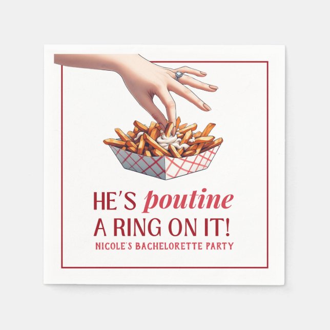 Montreal Quebec Poutine a Ring on it Bachelorette Napkins (Front)