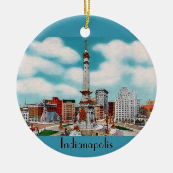 Monument Circle Ceramic Ornament by vintageamerican at Zazzle