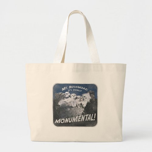 Monumental Mount Rushmore Travel Slogan Large Tote Bag